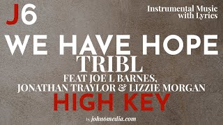 TRIBL | We Have Hope Instrumental Music and Lyrics High Key (G)