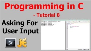 Programming In C || Tutorial 8 - Asking For User Input