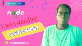 Why You Should Use the Cluster Module in Node.js | Performance Boost Explained