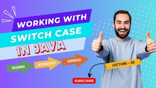 Working with Switch Case in Java - Lecture 35 | java course | beginner level - advanced level #java