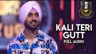 Kali Teri Gutt (MTV Unplugged) Diljit Dosanjh Tribute to Asa Singh Mastana