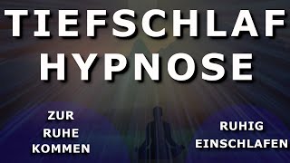 Tiefschlaf Hypnose ~ Zur Ruhe kommen und Ruhig Einschlafen ⚡Sehr Stark⚡