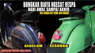 CARA MENGECAT VESPA MUDAH dan MURAH UNTUK PEMULA..!! Restorasi Vespa Super Part 2