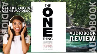 THE ONE THING | Gary Keller | REVIEW / SUMMMARY | AUDIOBOOK