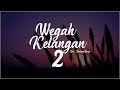 DanangDanzt - Wegah Kelangan 2 ( Official Video Lyric )