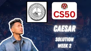 CS50 PSet 2 - Caesar Walkthrough (Step by Step for Beginners)