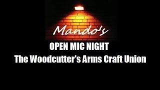 Malcolm Gillham  @ Mando`s OM @ The Woodcutters Arms  7 11 24