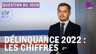 L’insécurité et la délinquance en France ont-elles augmenté en 2022 ?