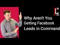 What to Do When You Have No Facebook Leads in Command Ads