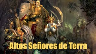 Warhammer40k: Los Altos Señores de Terra