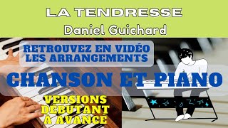 La Tendresse - Daniel Guichard - Chanson et Piano