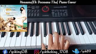 Hosanna |Ekk Deewana Tha|Piano Cover