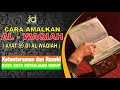 CARA MENGAMALKAN SURAT AL WAQIAH (Ayat 89 Surat Al Waqiah ) Rezeki Lancar, Harta Berlimpah Ruah