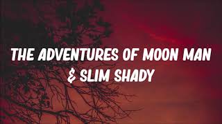 Kid Cudi ft. Eminem - The Adventures Of Moon Man & Slim Shady (Lyrics)