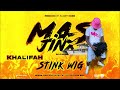 khalifah stink wig _ soca 2022 _ mass jinx riddim