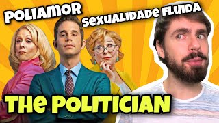 POLIAMOR E SEXUALIDADE FLUIDA | THE POLITICIAN - Segunda Temporada (com spoilers) | Dario Pato