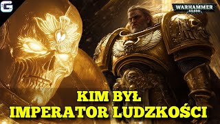 Kim był Imperator Ludzkości z Warhammer 40k