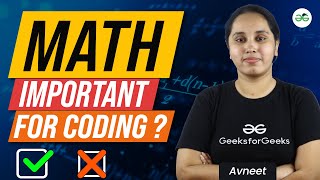 Math Important for Programming Or Not? | GeeksforGeeks School