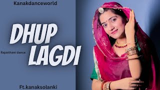 Dhup Lagdi |ft.kanaksolanki | new Rajasthani dance 2024 | kanakdanceworld | punjabi song