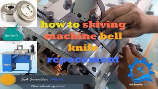 skiving knife replacement/skiving machine bell knife replacement/leather skiving knife setting.