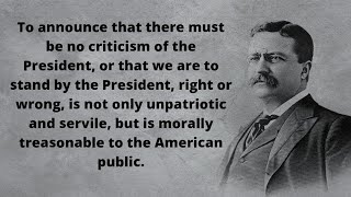 Theodore Roosevelt Quotes History