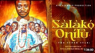 SALAKO ONILU LATEST YORUBA MOVIE REVIEW 2025