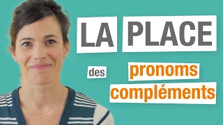 La place des pronoms compléments en français - Partie 4