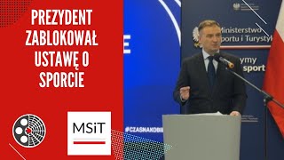 [MSiT]: S. Nitras - Prezydent zablokował ustawę o sporcie