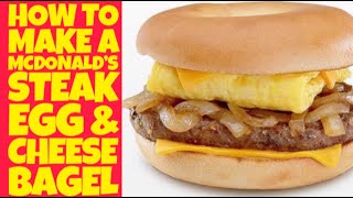 DIY McDonald's Steak Egg & Cheese Bagel