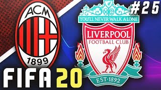 LIVERPOOL IN THE CHAMPIONS LEAGUE!! - FIFA 20 AC Milan Career Mode EP25