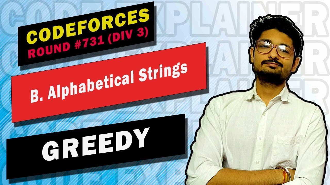 B. Alphabetical Strings | Codeforces Round #731 (Div. 3) | CODEFORCES ...