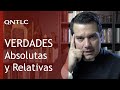 ¿Hay verdades absolutas o todo es relativo?