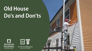 Old House Do's and Don'ts