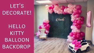 Setup With Me - Pink Hello Kitty Themed Balloon Backdrop