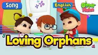 Islamic Cartoons For Kids | Loving Orphans | Omar & Hana