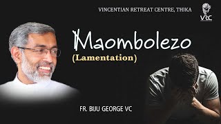 MAOMBOLEZO (FR. BIJU GEORGE VC)