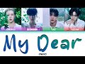 ONE PACT (원팩트) - 'My Dear' Color Coded Lyrics [HAN / ROM / ENG]