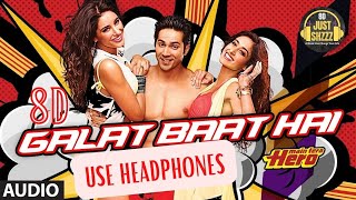 8D Galat Baat Hai Javed Ali Neeti Mohan Use Headphones
