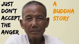 A Short Buddha Story To Let Your Anger Dissapear
