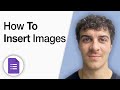 How to Insert Images in Google Forms [2025 Full Guide]