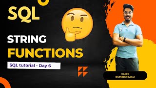 String function in SQL | SQL tutorial in hindi - day 6
