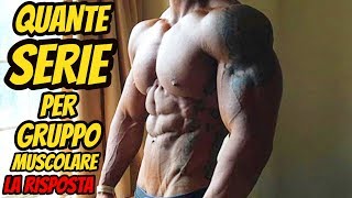 QUANTE SERIE SETTIMANALI PER GRUPPO MUSCOLARE ** Ricerche Scientifiche **