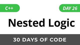 Day 26: Nested Logic - 30 Days of Code HackerRank Solutions