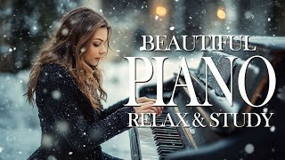 200 Most Beautiful Piano Love Songs in Winter - Smooth And Sweet Romantic Piano Instrumental Music