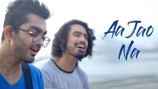Aa Jao Na (Remix Cover) - DAWgeek & Aasa Singh | Veere Di Wedding | Arijit Singh | Shashwat Sachdev