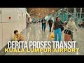 Cerita Transit di Kuala Lumpur Airport dengan Batik Air 🛵