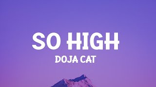 Doja Cat - So High (TikTok Remix)(Lyrics) you get me so high  | Abdo Lyrics