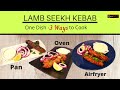 Lamb seekh kabab recipe |lamb kebab recipe indian | 3 ways lamb seekh kebab