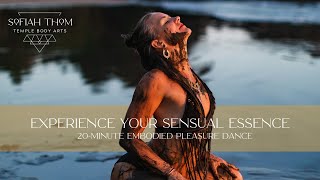 Experience your Sensual Essence: An Embodied Pleasure Dance
