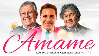 Los Palmeras y Cristian Castro - Ámame (Video Oficial)